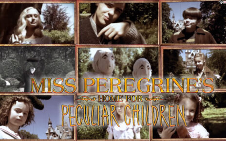 Miss Peregrine's Home for Peculiar Children บ้านเพริกริน เด็กสุดมหัศจรรย์ nakamuraza